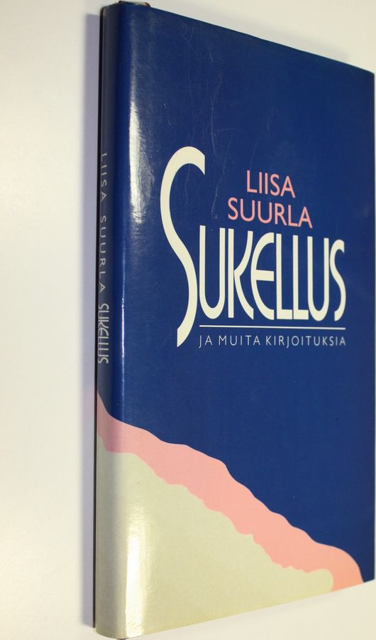 Liisa Suurla : Sukellus ja muita kirjoituksia