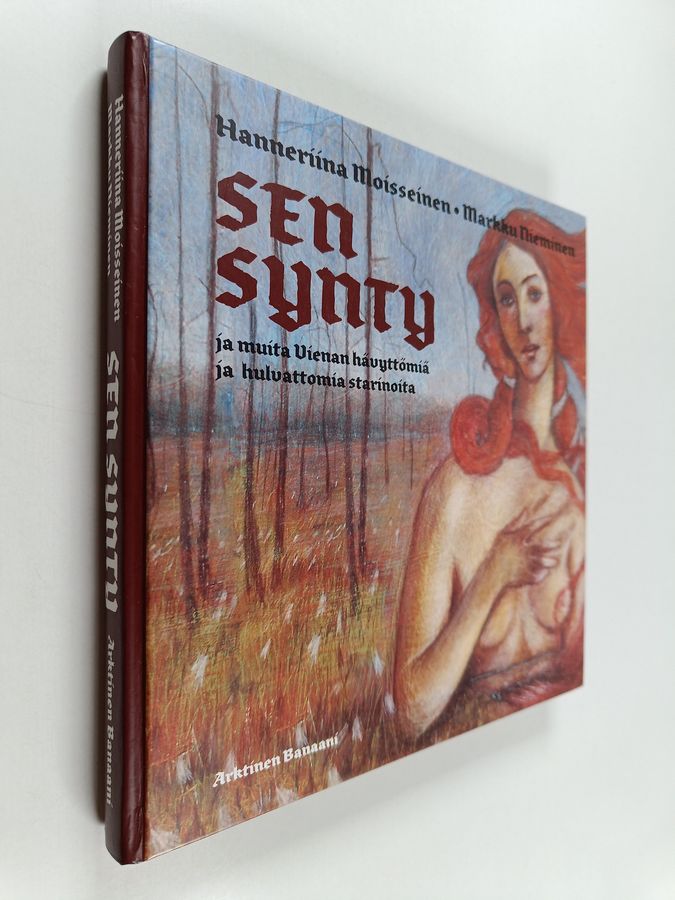 Sen synty ja muita Vienan hävyttömiä ja hulvattomia starinoita