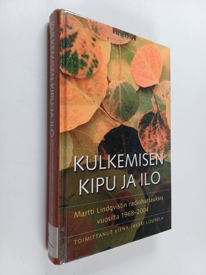 Kulkemisen kipu ja ilo