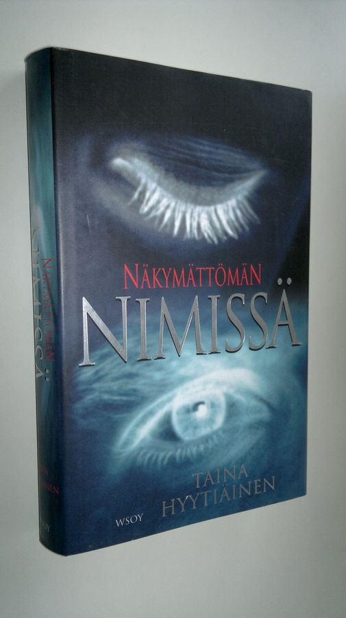 Taina Hyytiäinen : Näkymättömän nimissä