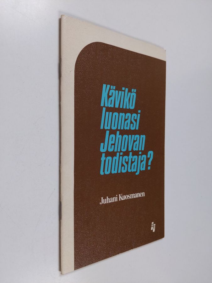Kävikö luonasi Jehovan todistaja?