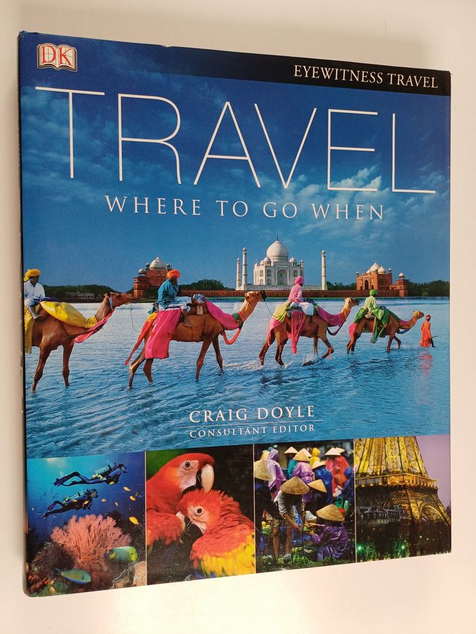 Travel - where to go when