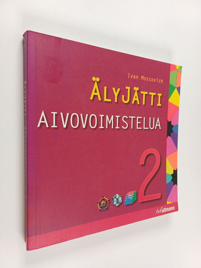 Ivan Moscovich : Älyjätti : aivovoimistelua 2
