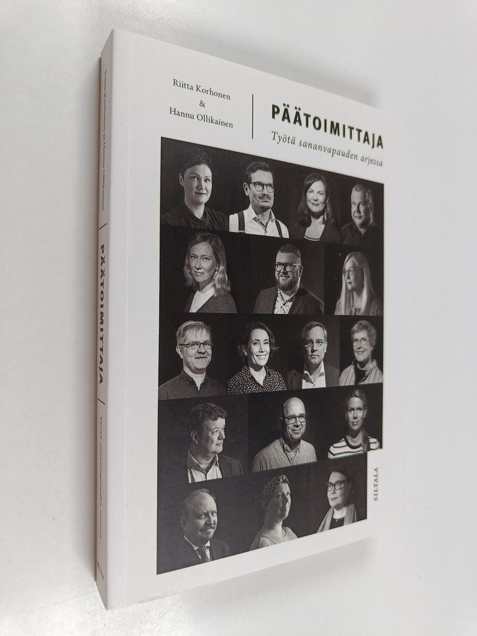 Riitta Korhonen & Hannu Ollikainen : Päätoimittaja - työtä sananvapauden arjessa