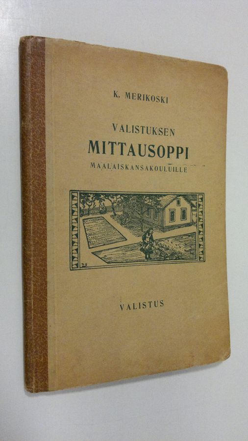 K. Merikoski : Valistuksen mittausoppi maalaiskansakouluille