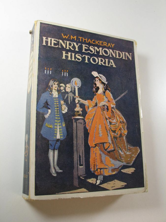 William Makepeace Thackeray : Henry Esmondin historia hänen itsensä kertomana