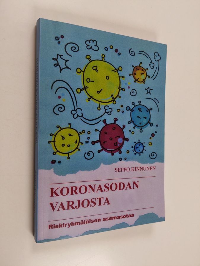 Koronasodan varjosta