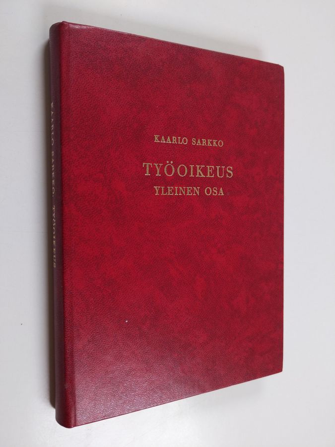 Kaarlo Sarkko : Työoikeus : Yleinen osa