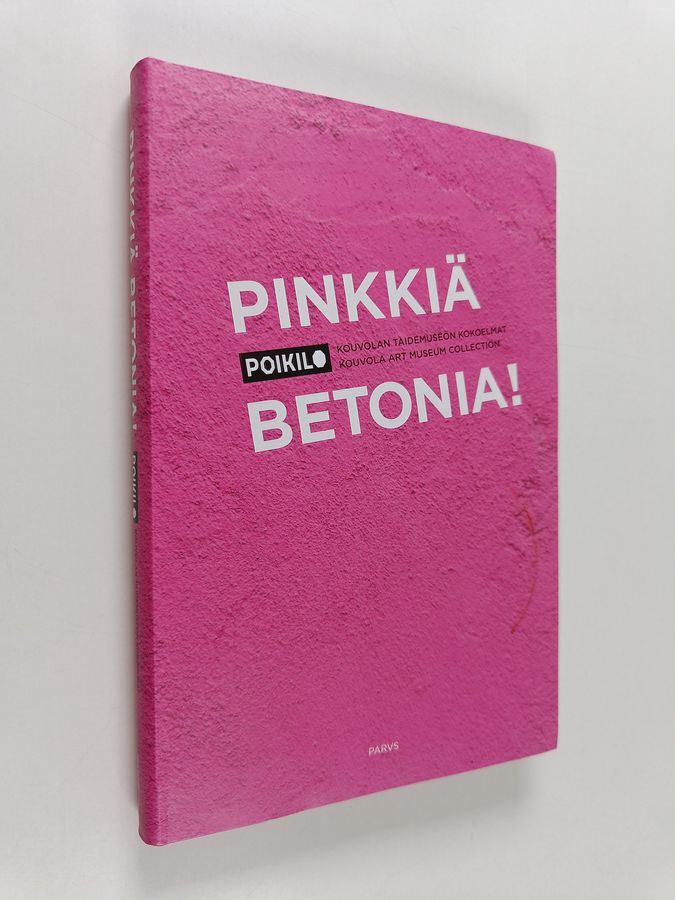 Pinkkiä betonia!