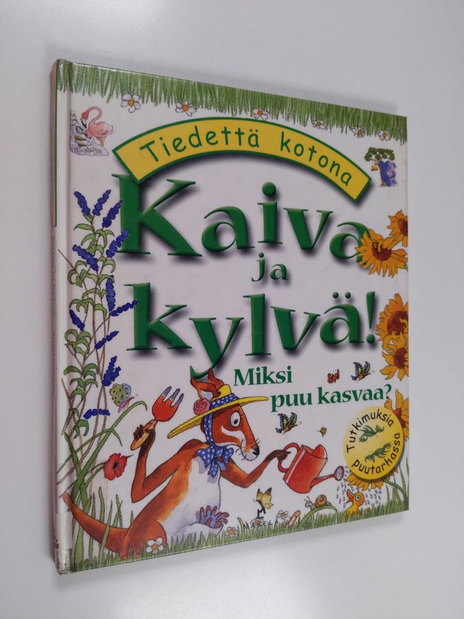 Kaiva ja kylvä!