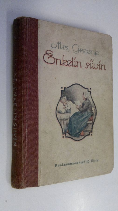 mrs Greene : Enkelin siivin : kuvitettu kertomus lapsille ja nuorisolle