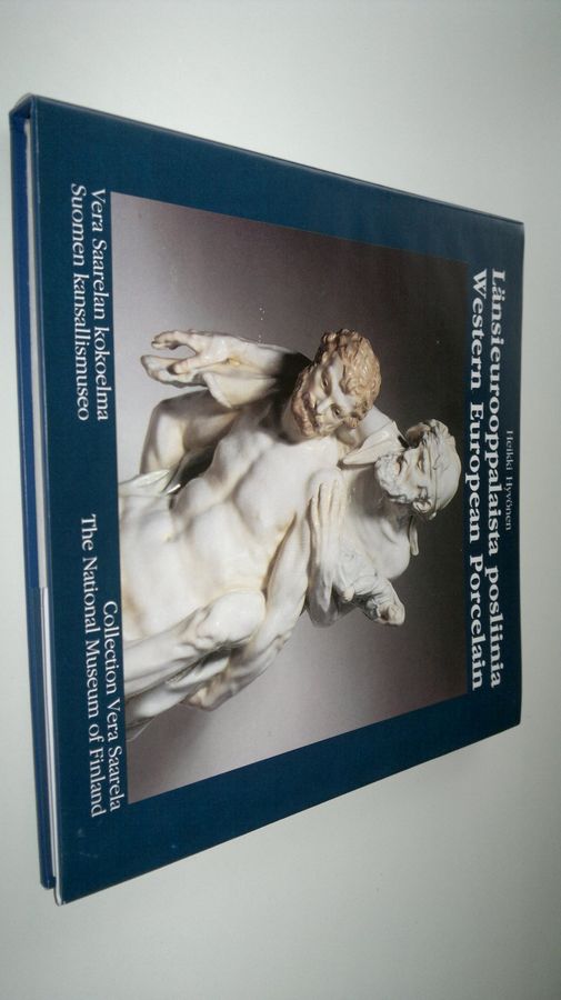 Heikki Hyvönen : Länsieurooppalaista posliinia : Vera Saarelan kokoelma, Suomen kansallismuseo