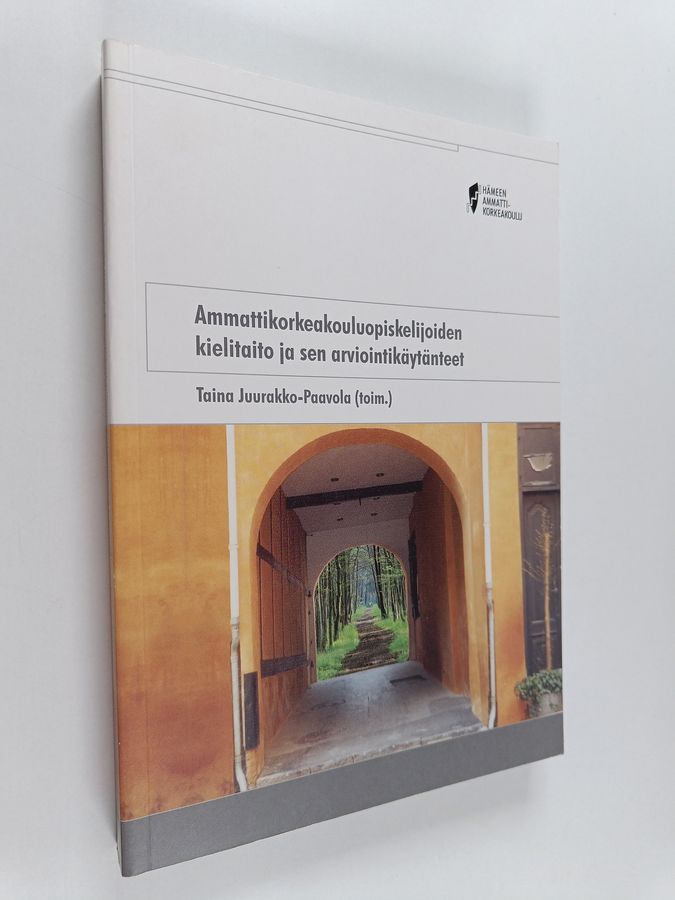 Ammattikorkeakouluopiskelijoiden kielitaito ja sen arviointikäytänteet