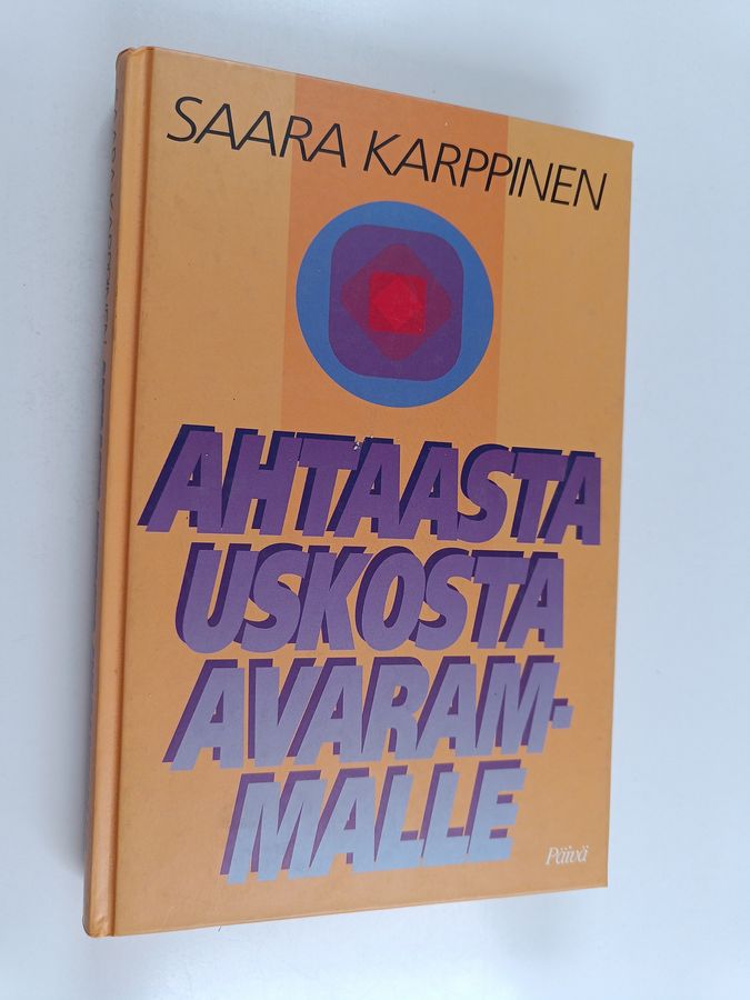 Ahtaasta uskosta avarammalle