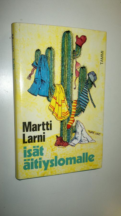 Martti Larni : Isät äitiyslomalle ja muita tarinoita