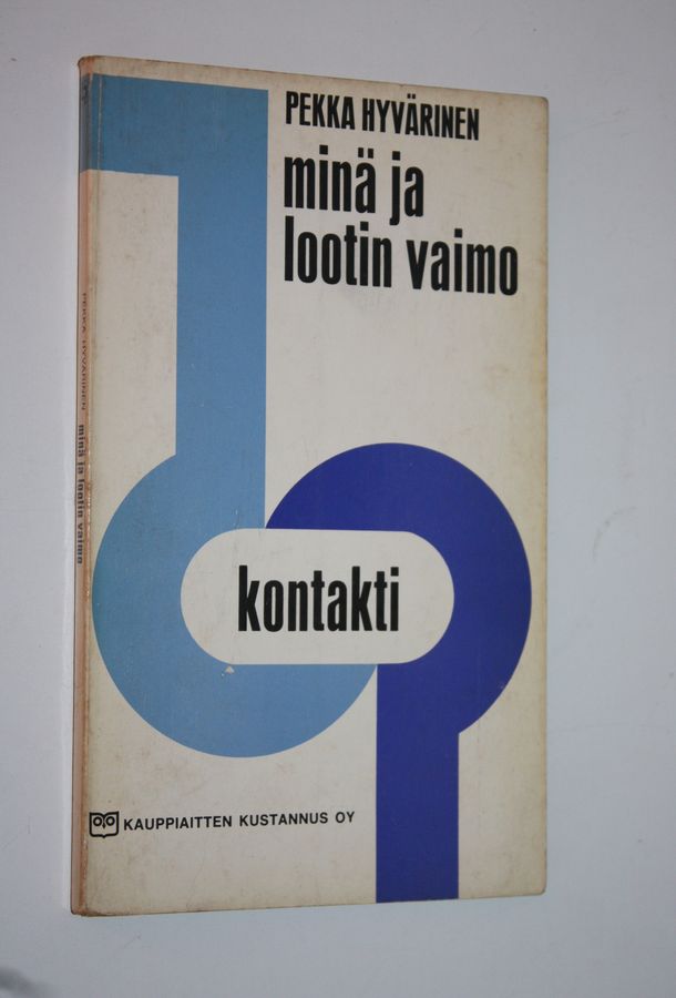 Pekka Hyvärinen : Minä ja Lootin vaimo