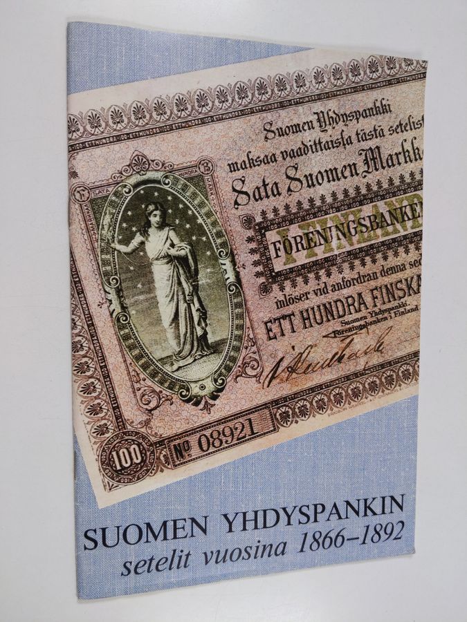 Suomen yhdyspankin setelit vuosina 1866-1892
