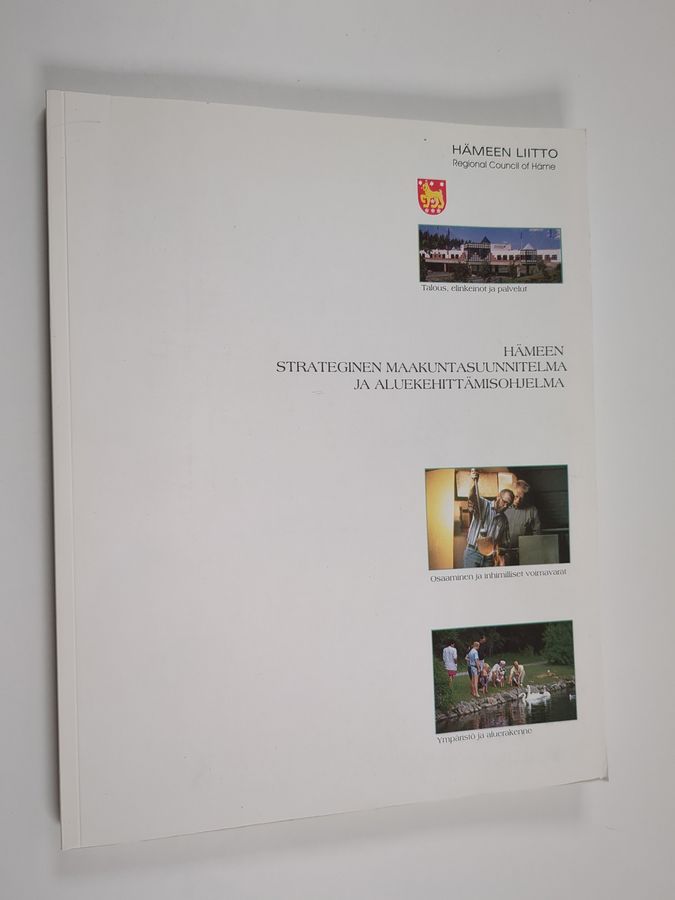 Hämeen strateginen maakuntasuunnitelma ja aluekehittämisohjelma.