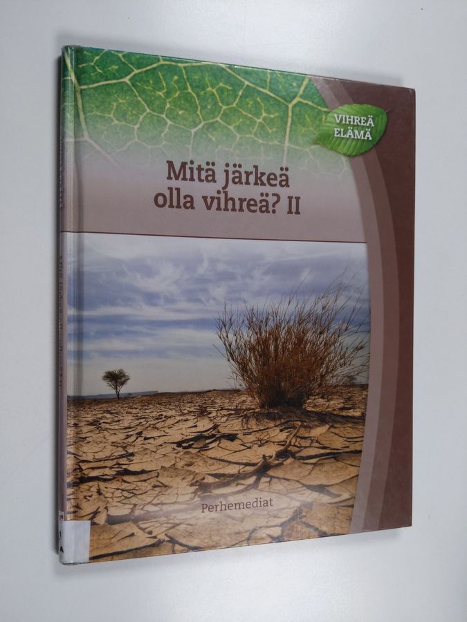 Mitä järkeä olla vihreä.