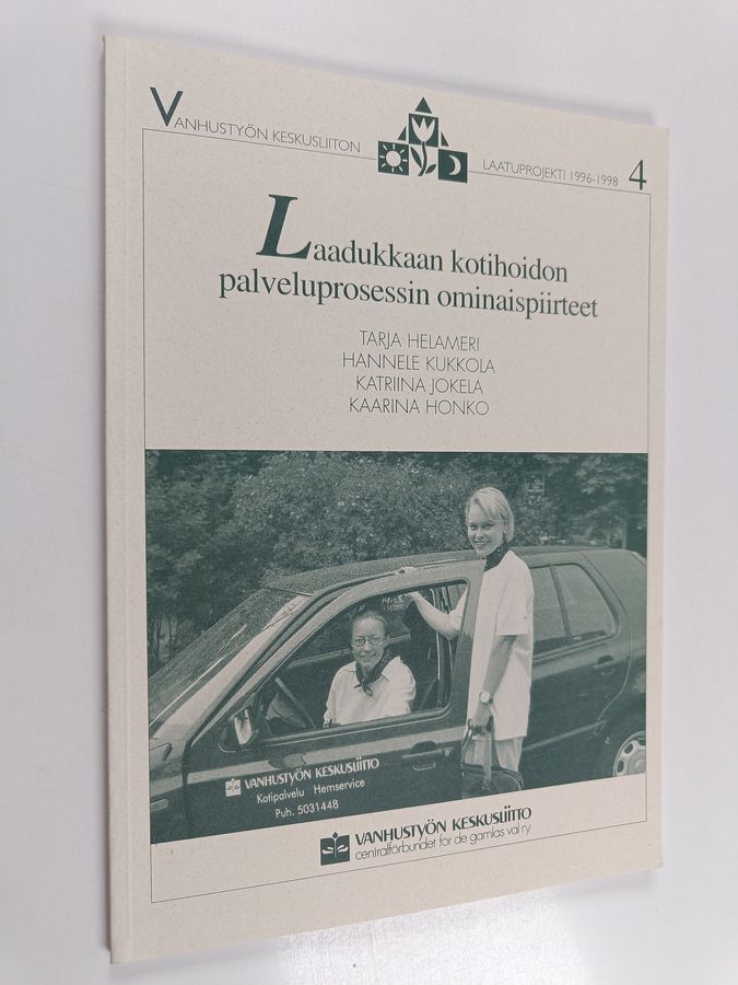 Laadukkaan kotihoidon palveluprosessin ominaispiirteet