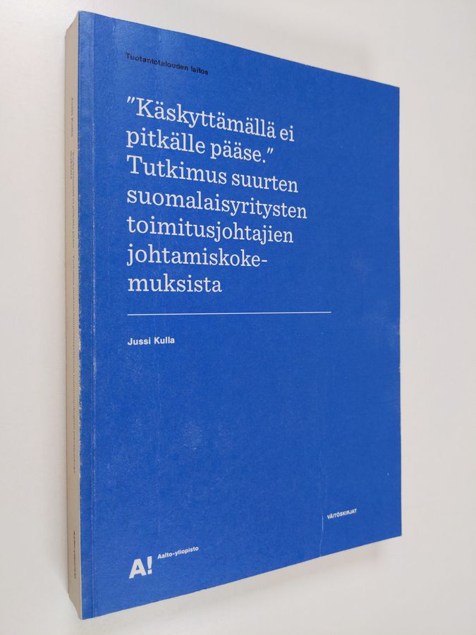 'Käskyttämällä ei pitkälle pääse'
