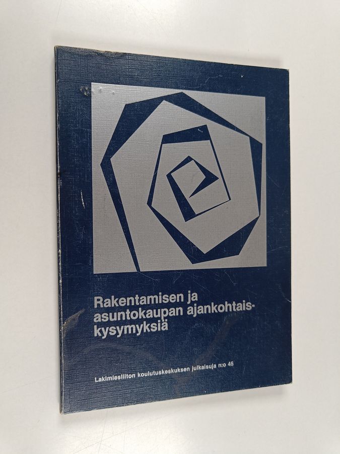 Rakentamisen ja asuntokaupan ajankohtaiskysymyksiä.