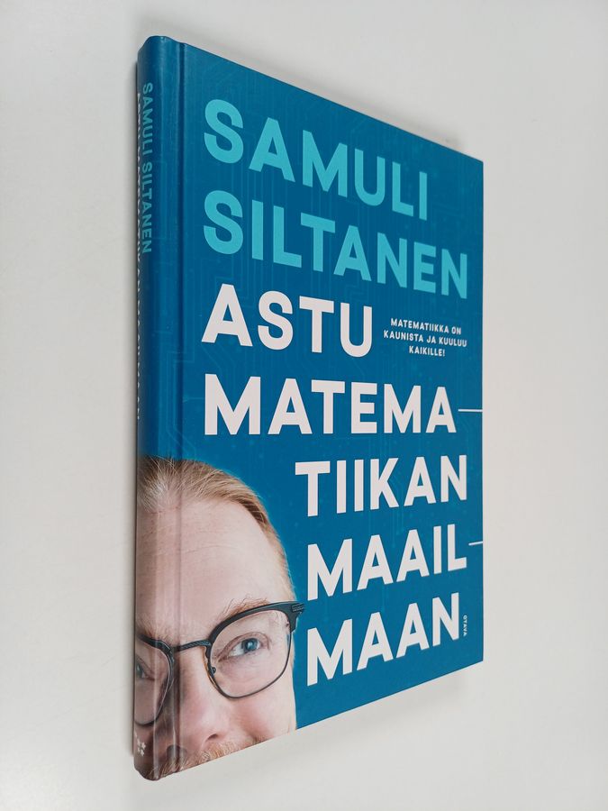 Samuli Siltanen : Astu matematiikan maailmaan