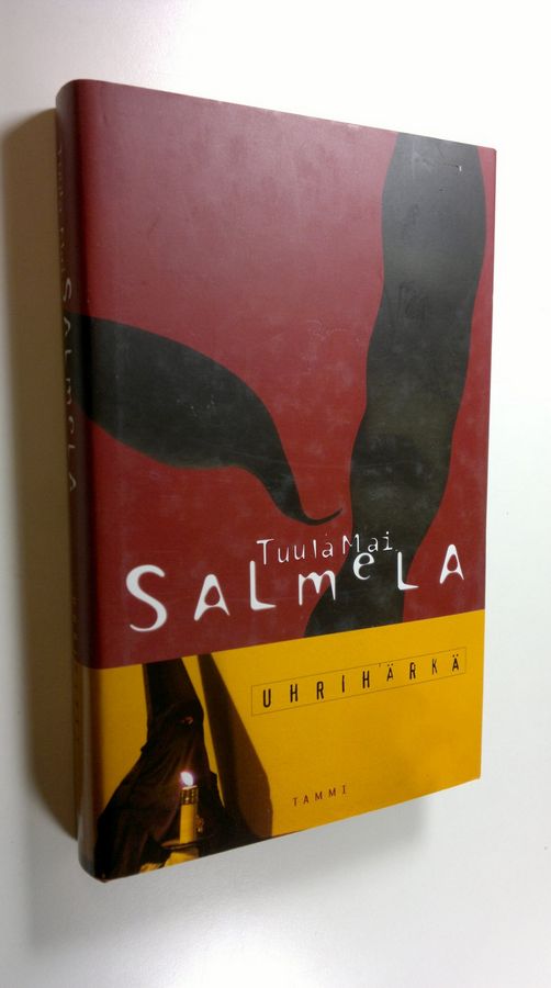 Tuula Mai Salmela : Uhrihärkä