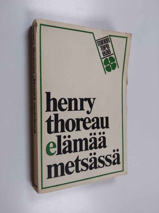 Henry David Thoreau : Elämää metsässä
