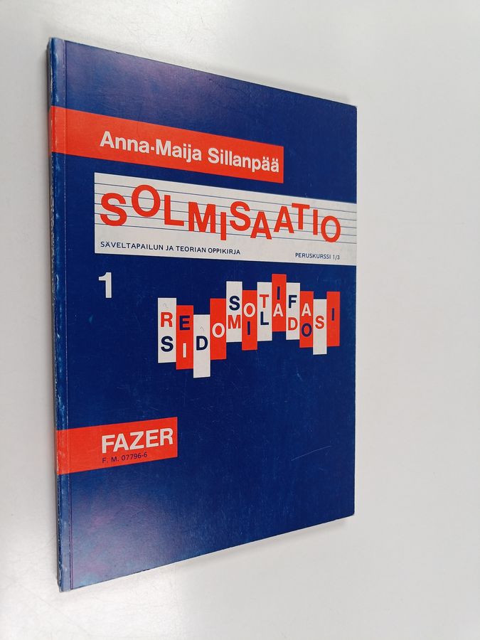 Anna-Maija Sillanpää : Solmisaatio : säveltapailun ja teorian oppikirja 1, Peruskurssi