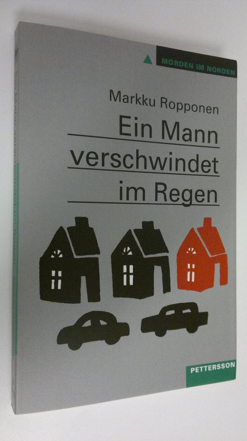 Markku Ropponen : Ein Mann verschwindet im Regen : Kriminalroman