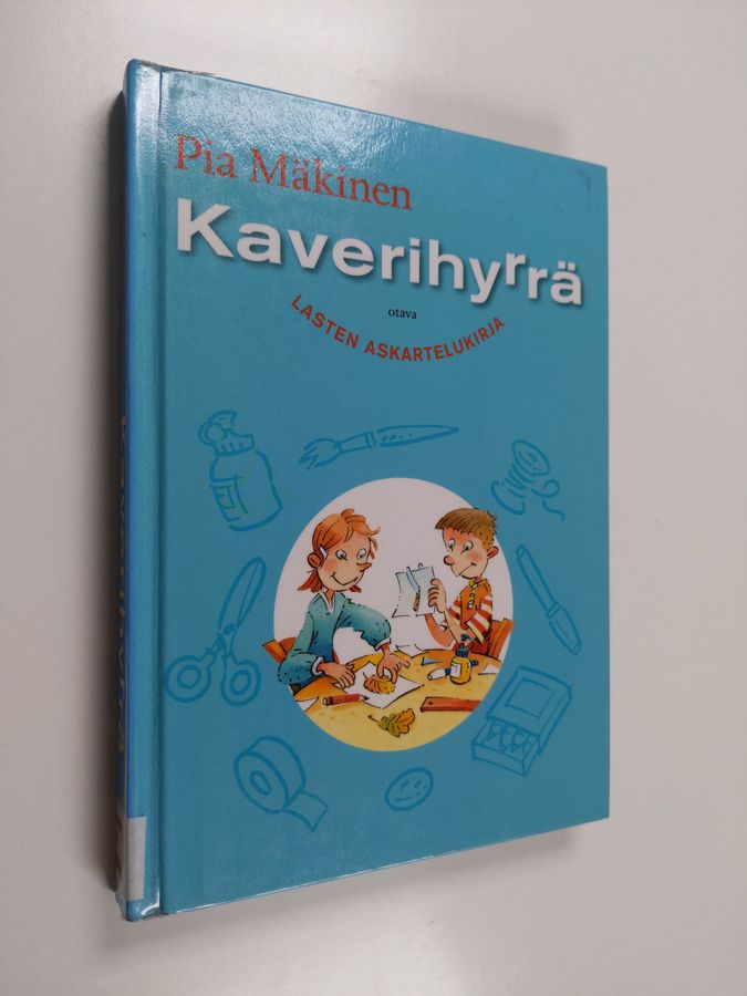 Pia Mäkinen : Kaverihyrrä : lasten askartelukirja