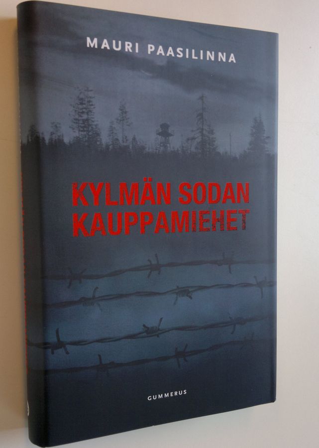 Mauri Paasilinna : Kylmän sodan kauppamiehet