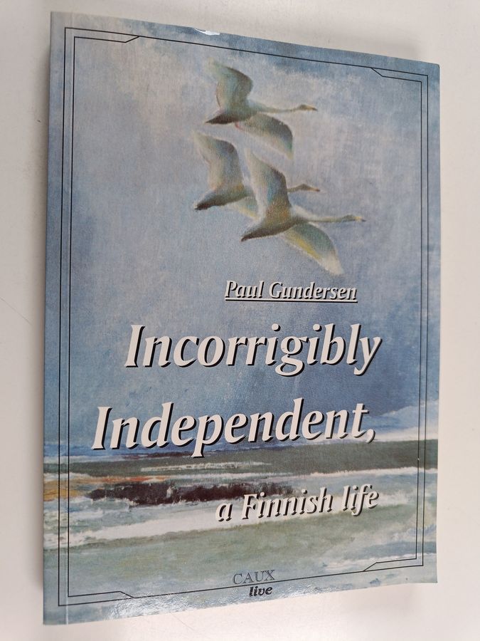 Incorrigibly independent