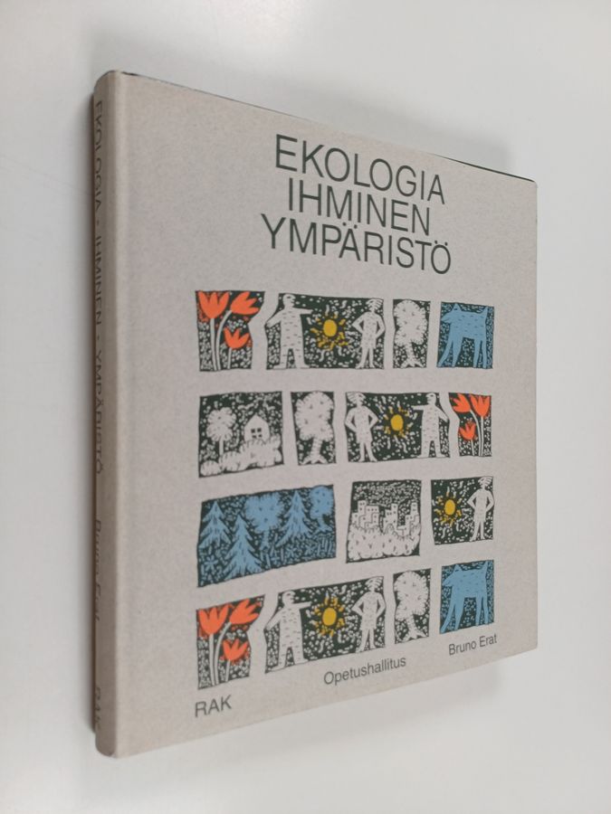 Bruno Erat : Ekologia, ihminen, ympäristö