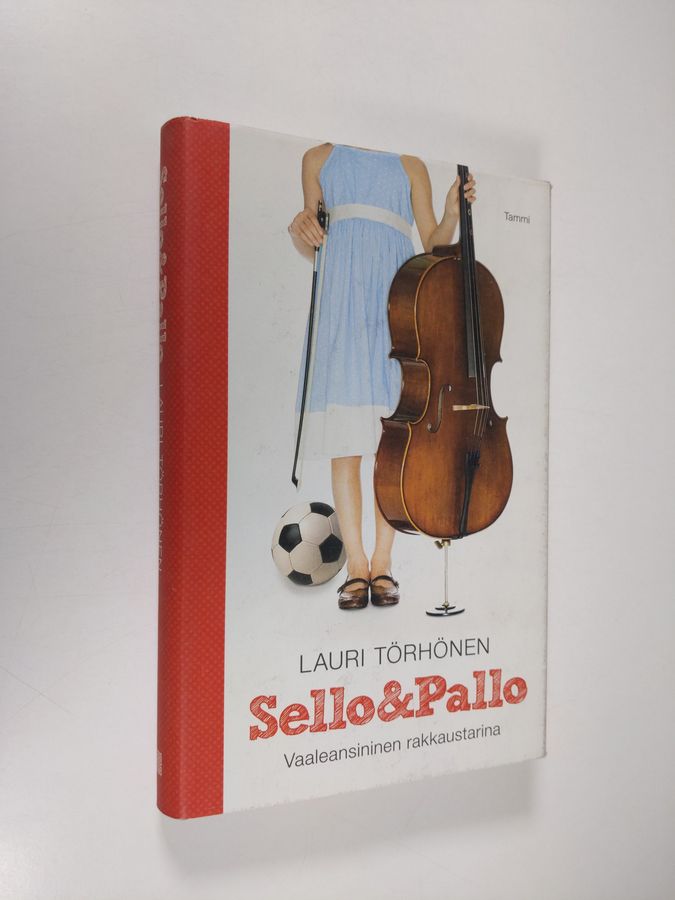 Lauri Törhönen : Sello & Pallo : vaaleansininen rakkaustarina