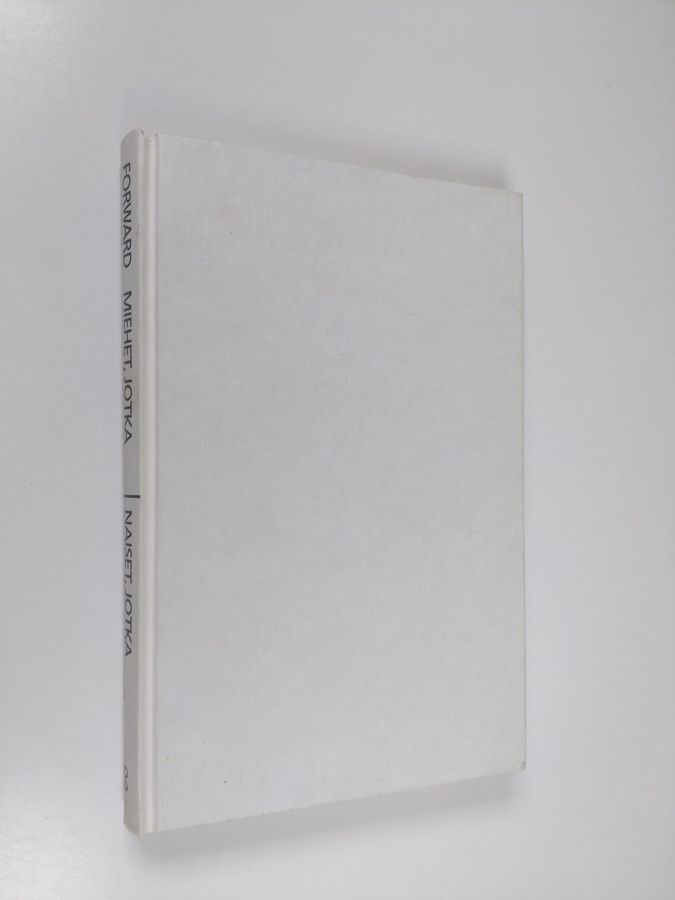 Susan Forward : Miehet, jotka vihaavat naisia - naiset, jotka rakastavat heitä