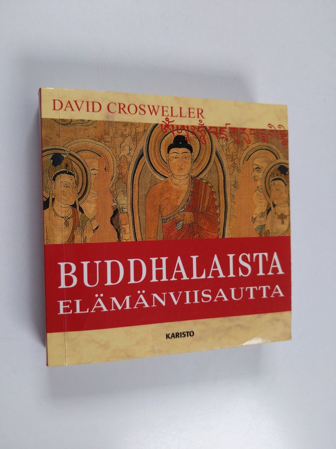 David Crosweller : Buddhalaista elämänviisautta