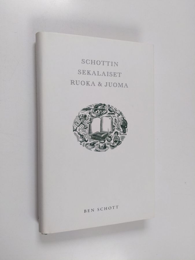 Ben Schott : Schottin sekalaiset : ruoka & juoma