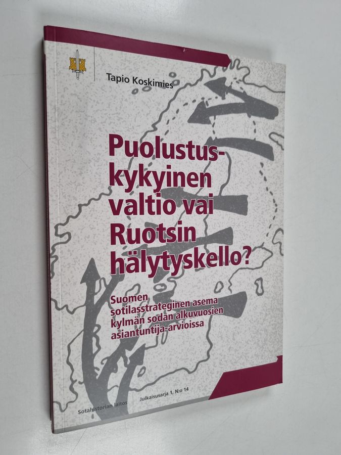 Puolustuskykyinen valtio vai Ruotsin hälytyskello?