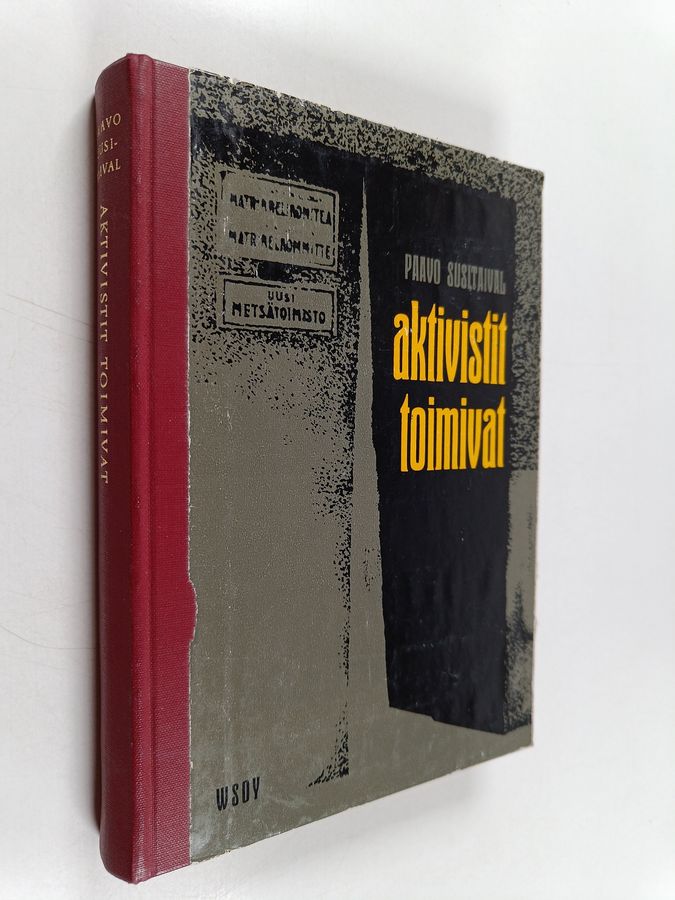 Paavo Susitaival : Aktivistit toimivat