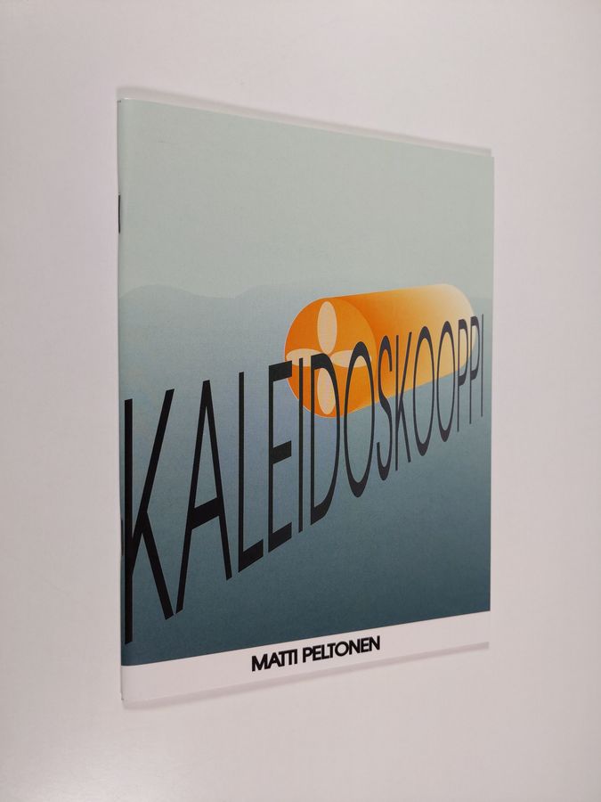 Matti Peltonen : Kaleidoskooppi