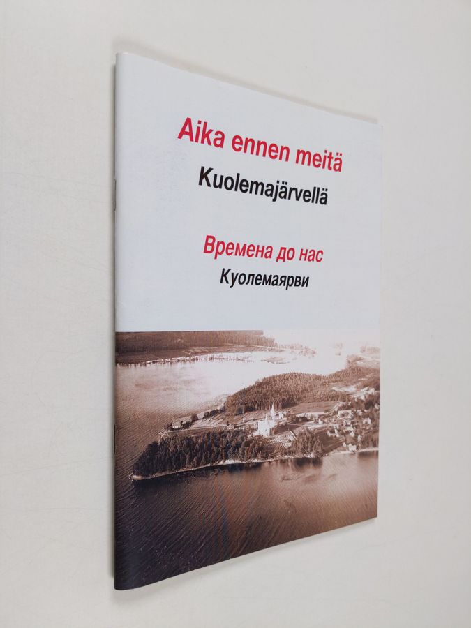 Aika ennen meitä Kuolemajärvellä =
