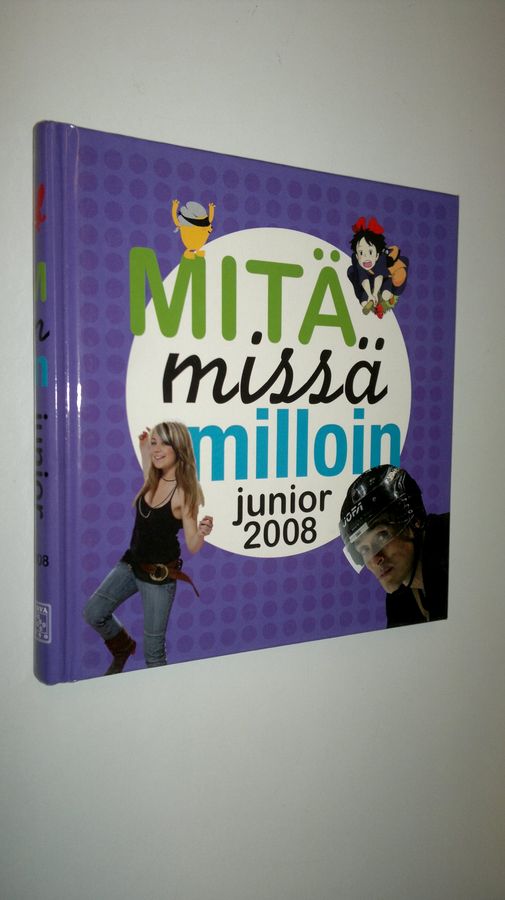 Mitä missä milloin junior 2008