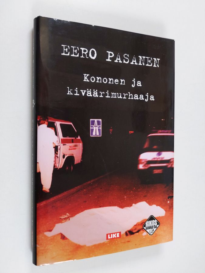 Eero Pasanen : Kononen ja kiväärimurhaaja