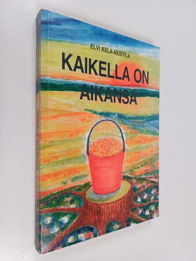 Kaikella on aikansa