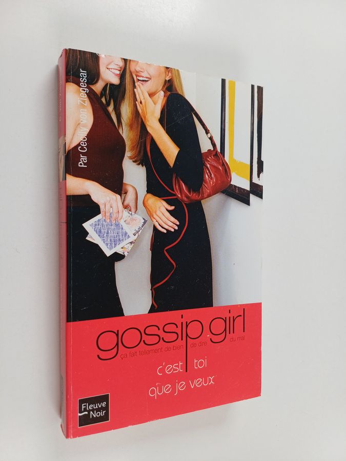 Cecily Von Ziegesar : C'est toi que je veux