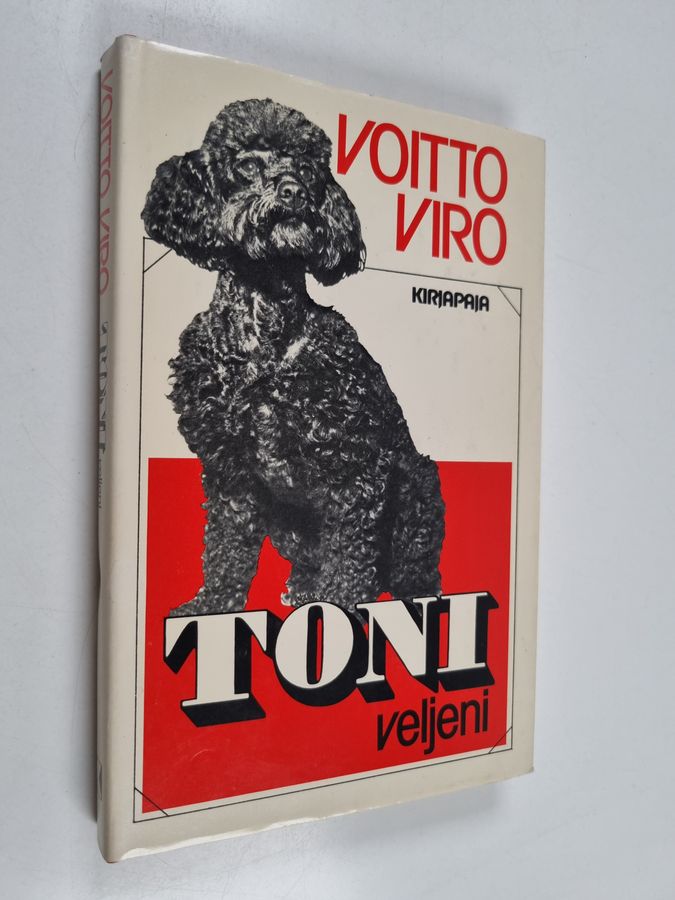 Voitto Viro : Toni, veljeni : kertomus koiran ja ihmisen ystävyydestä