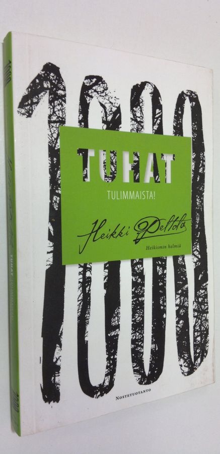 Tuhat tulimmaista!