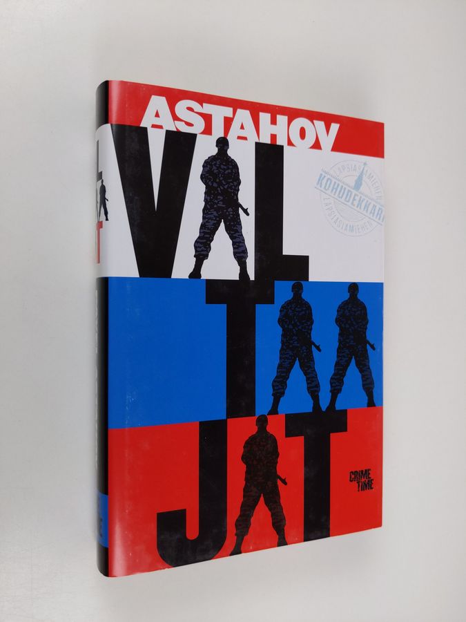 Pavel Astahov : Valtaajat